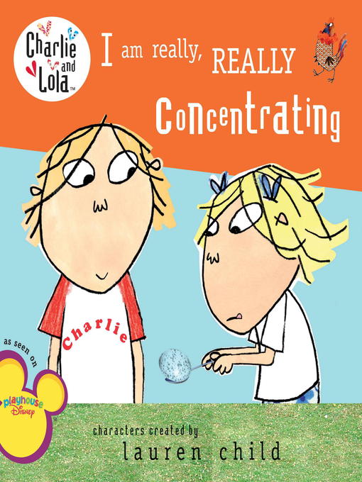 Title details for I Am Really, Really Concentrating by Lauren Child - Available